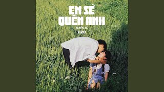 Em Sẽ Quên Anh (Lofi Ver.)