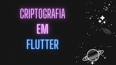 Criptografia em Flutter