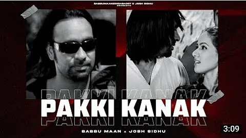 PAKKI KANAK - BABBU MAAN X JOSH SIDHU