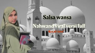 Salsa wansa Qs.al-isra ayat 9-11 (nahwand viral full)