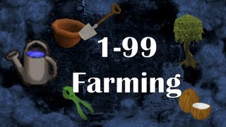 RS07: 1-99 Farming Guide | Fastest Training Methods on Old School RS2007 | Farm by Idk Whats Rc