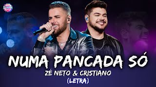 Video thumbnail of "Zé Neto e Cristiano - Numa Pancada Só (Letra) - Prévia Novo DVD Intenso"