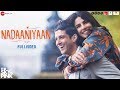 Nadaaniyaan - Full Video | The Sky Is Pink | Priyanka Chopra Jonas & Farhan Akhtar| Arjun K & Lisa M