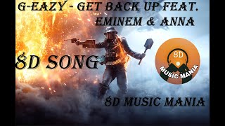 G-Eazy - Get Back Up 8D SONG