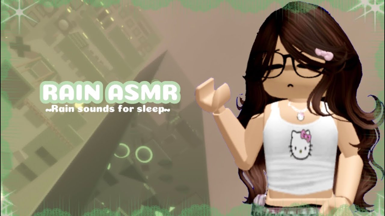 RAIN SOUNDS FOR SLEEP (Roblox ASMR) rain sounds to help with sleep