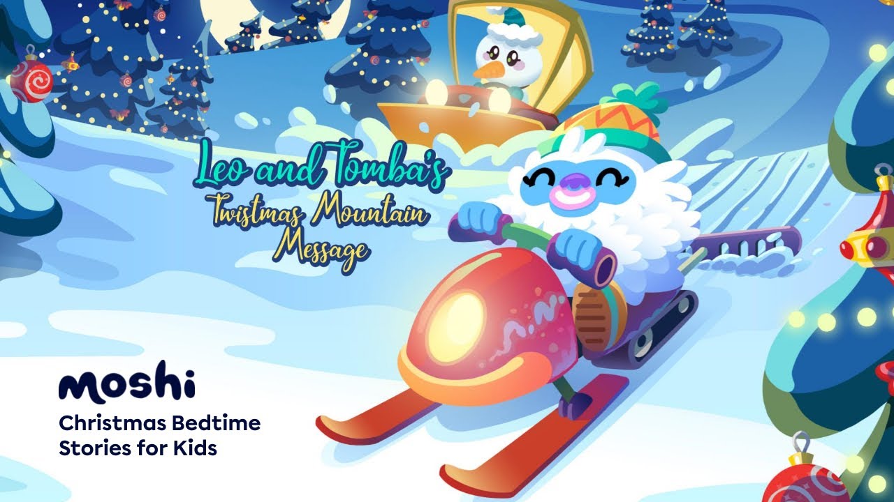 Play: Moshi Sleep: Leo and Tomba's Twistmas Mountain Message