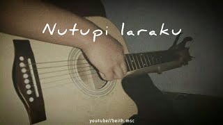Download Lagu ⚪NUTUPI LARAKU - INTAN RAHMA || COVERR MP3