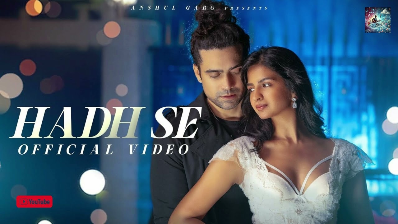 Hadh Se - Jubin Nautiyal | Shruti Chauhan [Official Song] 🎶🎶