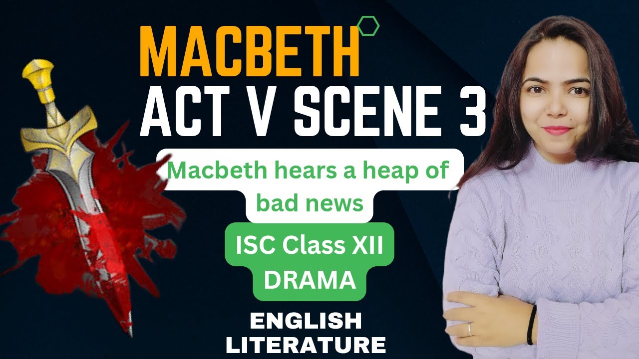 MACBETH -Summary and Line by Line Explanation of Act V Scene 3 in Hindi ...