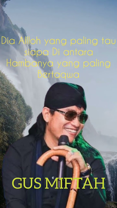 Jangan Sombong karena yang pantas Sombong hanya Alloh, Gus miftah
