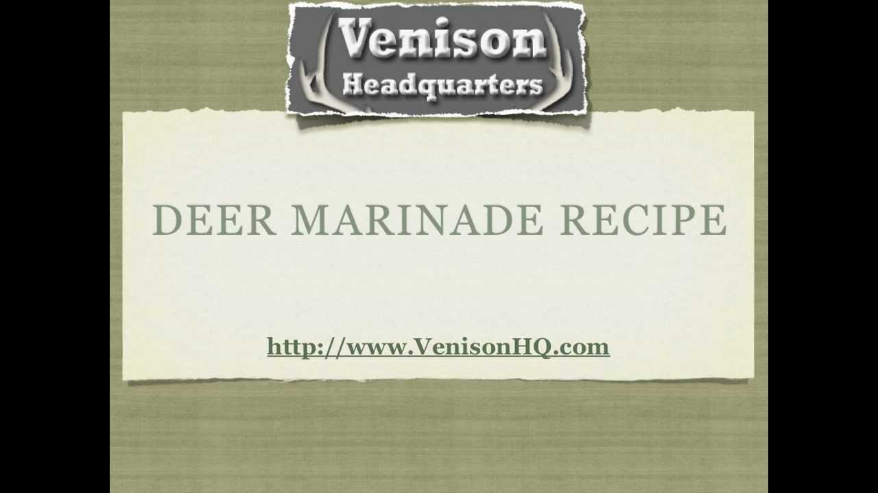 Deer Marinade Recipe from VenisonHQ YouTube