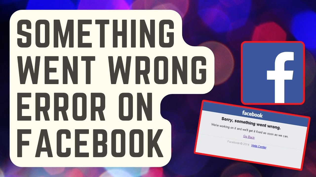 Facebook Something Went Wrong Error (Solved)