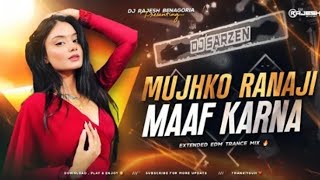 Mujhko Ranaji Maaf Karna  Remix  Extended Edm Trance Mix  Dj Rajesh Benagoria  Echovisuals 
