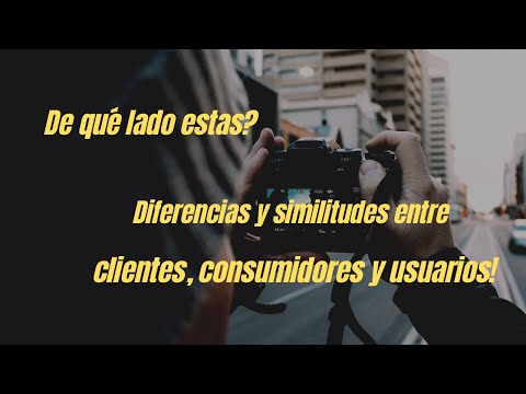 Vídeo: Diferencia Entre Consumidor Y Usuario