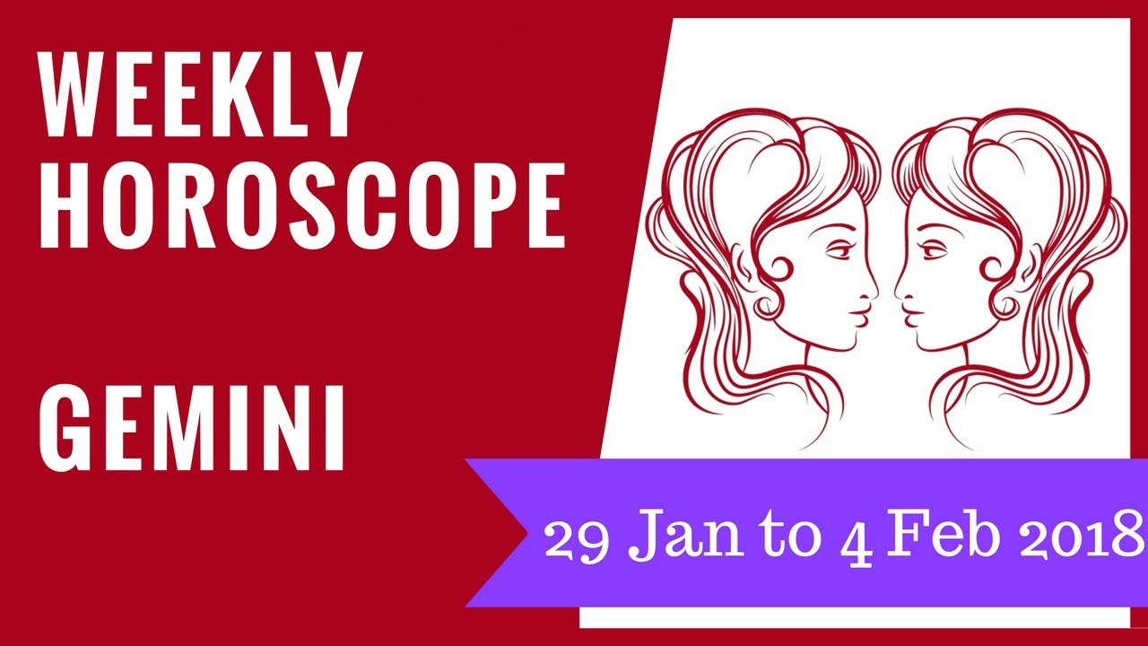 Gemini weekly horoscope 29 January to 4 February 2018 - YouTube