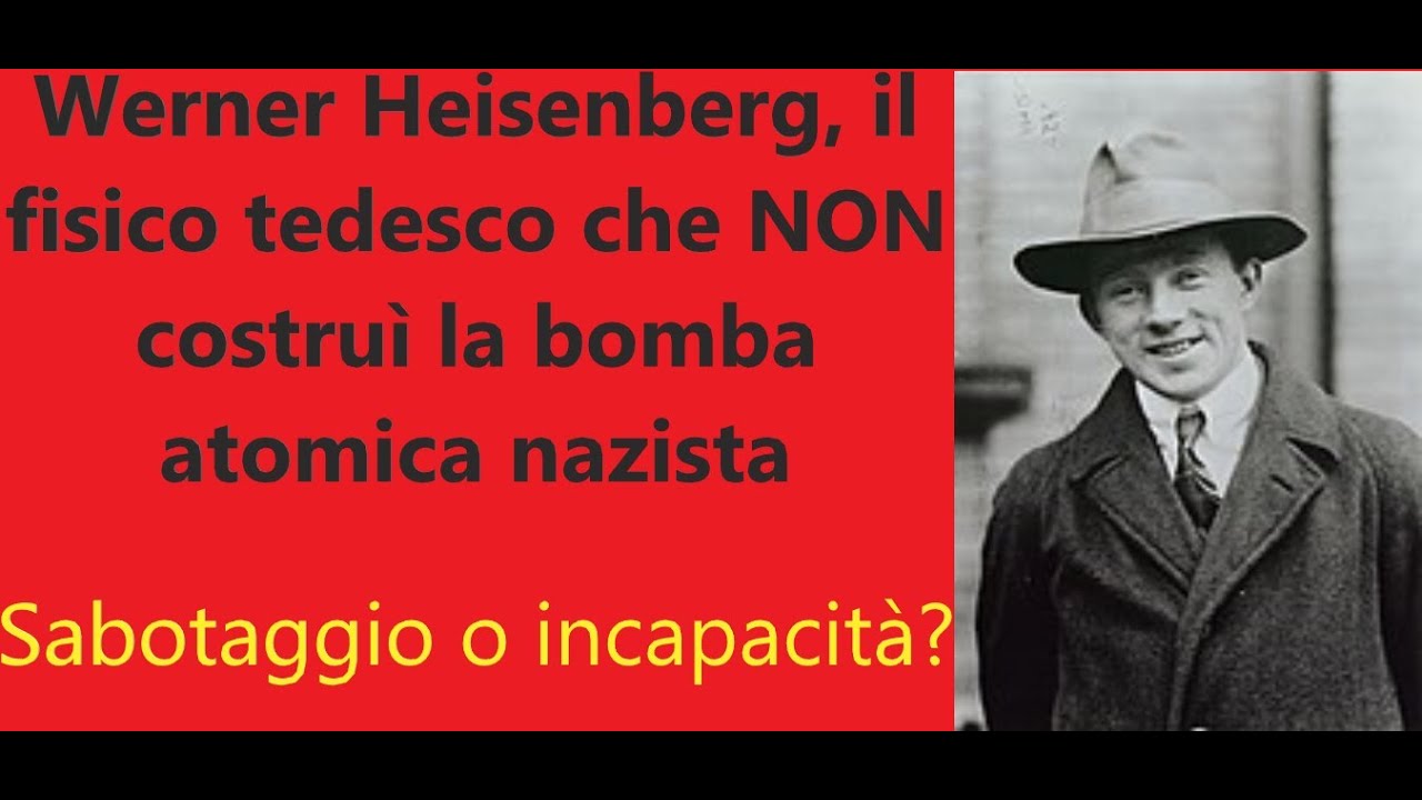 werner-heisenberg-il-fisico-che-non-costrui-la-bomba-atomica-nazista