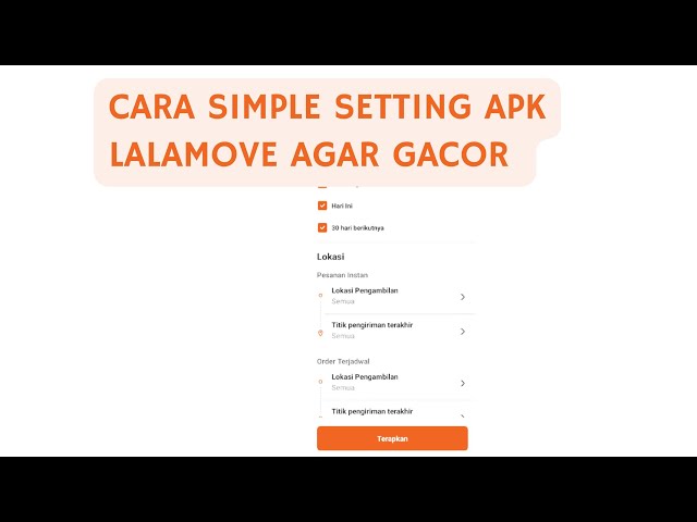CARA SIMPLE SETTING APK LALAMOVE DRIVER AGAR GACOR DI PAGI HARI class=