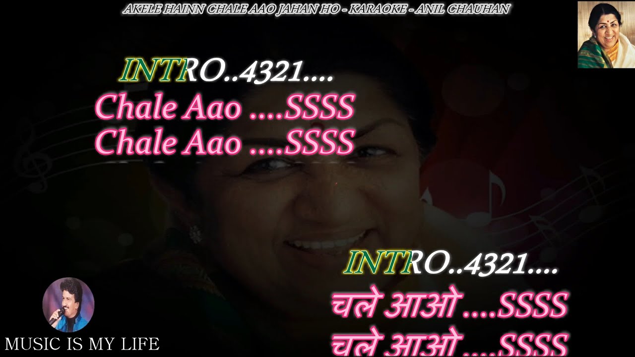 Akele Hain Chale Aao 𝕃𝕒𝕥𝕒 𝕁𝕚 Karaoke With Scrolling Lyrics Eng. & हिंदी Akele Hain Chale Aao 𝕃𝕒𝕥𝕒 𝕁𝕚 Karaoke With Scrolling Lyrics Eng. & हिंदी