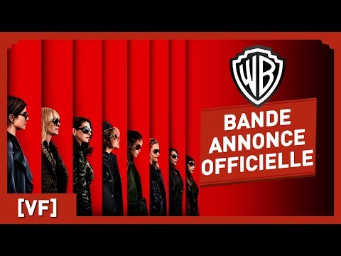 Ocean’s Eight – Bande Annonce VF