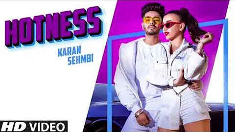 Karan Sehmbi: Hotness (Full Song) J-Tractions | King Ricky | Latest Punjabi Songs 2020