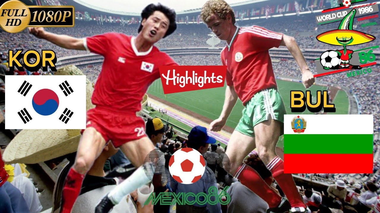 BULGARIA vs SOUTH KOREA 1-1 / WORLD CUP MEXICO 1986 / Full HD 1080p