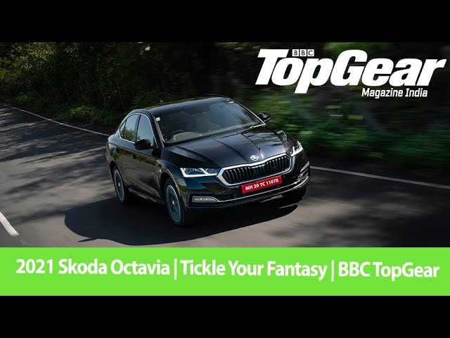 2021 Skoda Octavia First Review | Tickle Your Fancy | BBC TopGear Mag India - YouTube