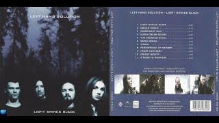 Left Hand Solution - Light Shines Black (2001) (Full Album)
