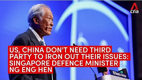 US, China don't need third party to iron out their issues: Singapore Defence Minister Ng Eng Hen - DayDayNews