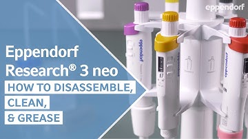 How to disassemble, clean, and grease an Eppendorf Research® 3 neo pipette | Pipette Tutorial