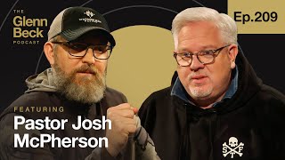 ‘I Will NOT Submit to Evil Government': Juggling Politics & Faith | The Glenn Beck Podcast | Ep 209