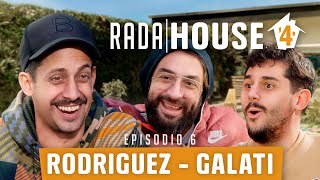RODRIGUEZ y GALATI -RADAHOUSE TEMPORADA 4
