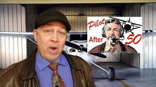 What to Know Before Starting Flight Training - Pilot After 50, Episode 2