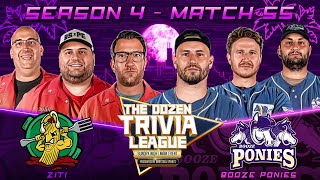 Dave Portnoy Ziti Vs Booze Ponies Match 55 Season 4 - The Dozen Trivia League