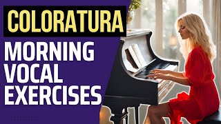 ☀️Coloratura Morning Vocal Warm Ups - Your Best Singing Voice - Daily Exercises For Singers - 15 min