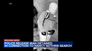 Person detained in Nancy Guthrie investigation released