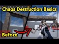 Unreal Engine 4 - Chaos Destruction Basics