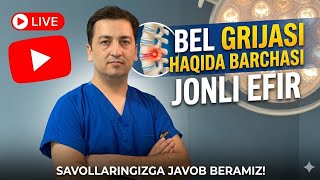 Umurtqa pog'onasi disk churrassi yoxud Bel grijasi haqida gaplashamiz. Onlayn konsultatsiya