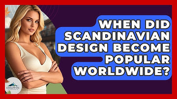 When Did Scandinavian Design Become Popular Worldwide? - Unmapping Scandinavia