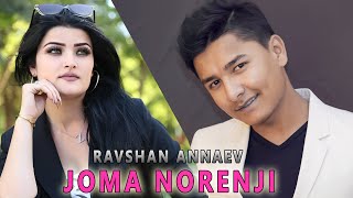 Ravshan Annaev - Joma Norenji | New Music 2021