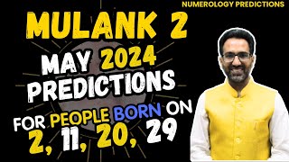 MULANK 2 | May Predictions for People Born on 2 | 11 | 20 | 29 | of Any Month | astrology by vaid