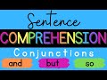 Conjunctions and Sentence Comprehension Quiz