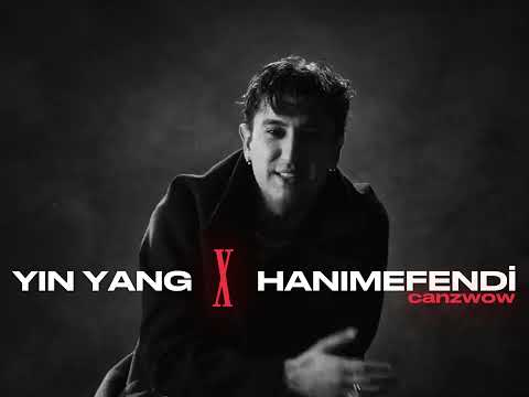 YIN YANG x HANIMEFENDİ | (Prod. canzwow)