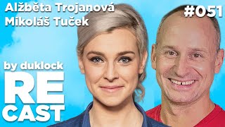 Alžběta Trojanová a Mikoláš Tuček - RECAST