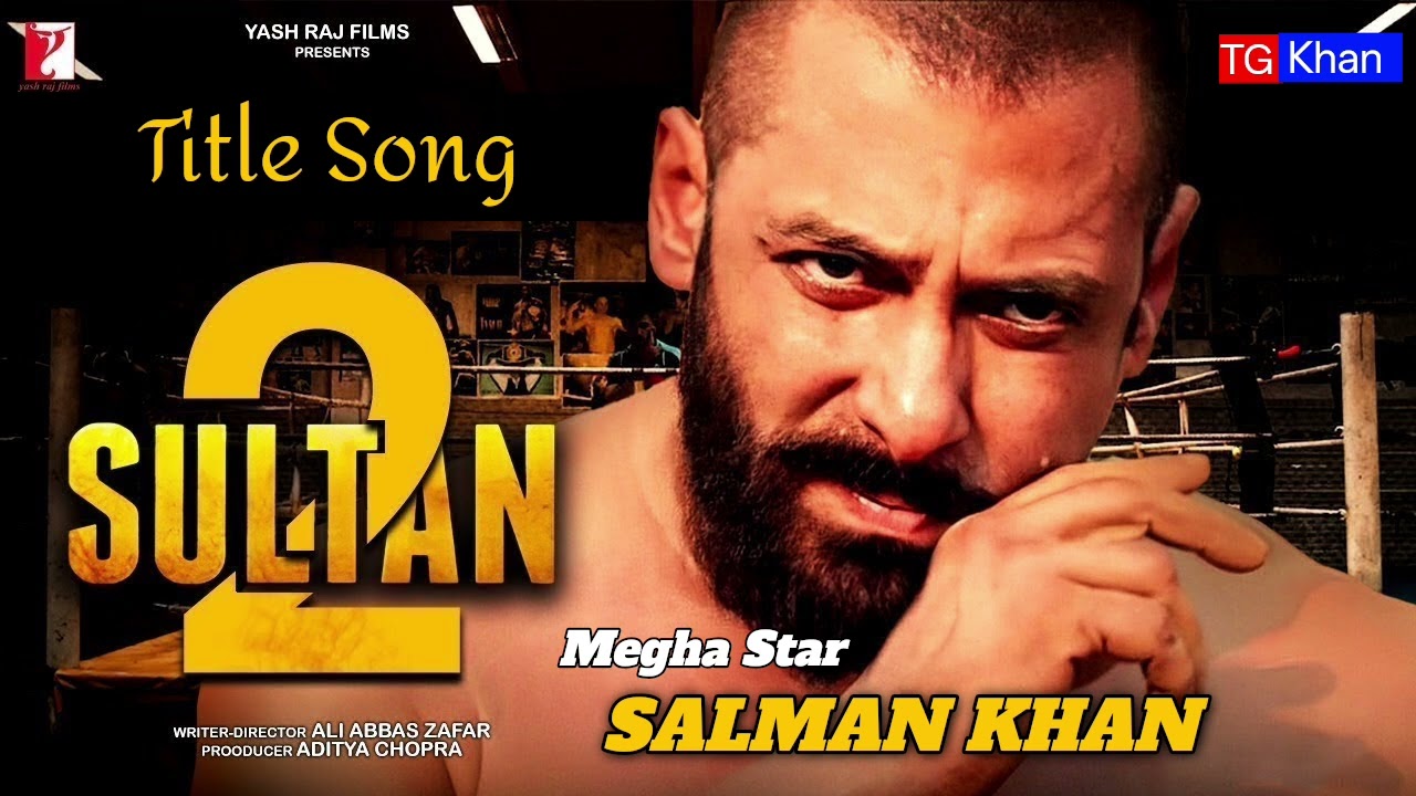 Sultan 2 : Re Sultan | Megha Star Salman Khan | Tripti D | Siddharth Anand 