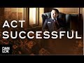 Act As If You'll Become Successful - How To Invest Like A Millionaire Ep.7
