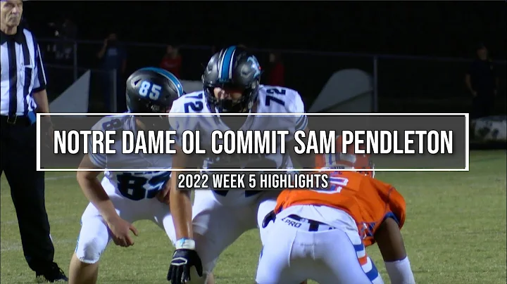 Notre Dame 2023 class OL commit Sam Pendleton 2022...