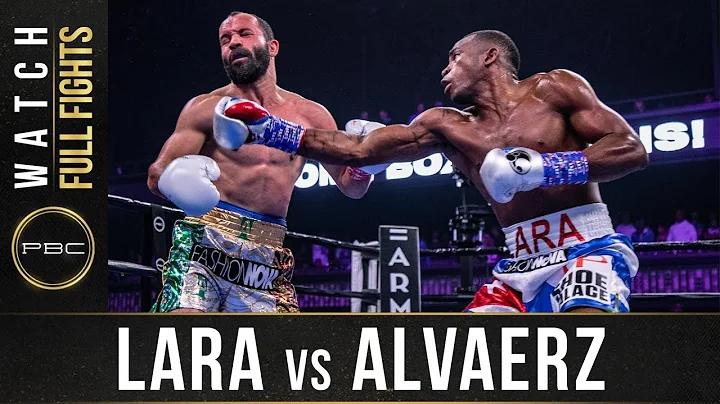 Lara vs Alvarez Full Fight: August 31, 2019 - PBC ...