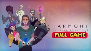 Harmony: The Fall of Reverie Gameplay Walkthrough FULL GAME - No Commentary