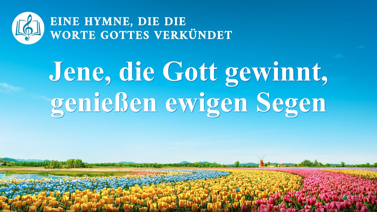 Jene, die Gott gewinnt, genießen ewigen Segen | Christliches Lied