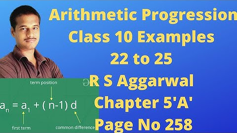 Arithmetic Progression Class 10 || Examples 22 to 25 R S Aggarwal solution||Page no 258|| Ankit sir
